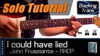I Could Have Lied Solo (Red Hot Chili Peppers) / Guitar Lesson - How to play + TABS