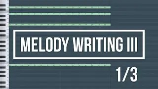 Making a Melody 