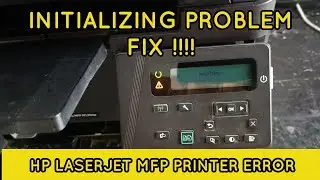Hp laserjet 126nw printer initialize problem || Hp laserjet printer initialize problem fix