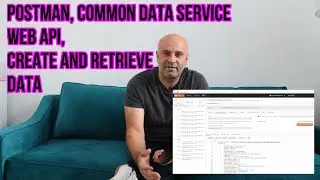 POSTMAN w/ Common Data Service (CDS) and Web Api to Create and Retrieve Data | 