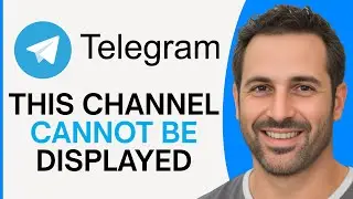 How To Fix Telegram This Channel Cannot Be Displayed Error (Step By Step)