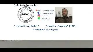 Comptabilité générale S2 Correction d'examen SN 2023 Prof ABRIAN Fsjes Agadir