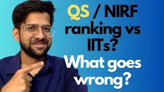 Why are IITs behind in QS rankings? Are IITs doing better or worse?