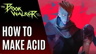 How to make acid - The Bookwalker Guide