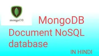 Document based nosql | Mongodb is document based nosql in Hindi : #6