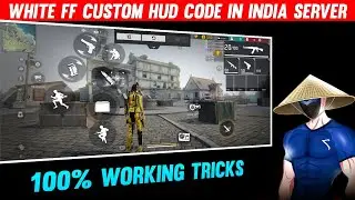 WHITE FF Custom HUD Code Indian Server 🇮🇳 || Free Fire Max