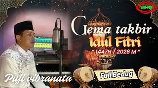 GEMA TAKBIR IDUL FITRI 1447H / 2026 M FULL BEDUG NONSTOP ( Official Vedio Takbiran )