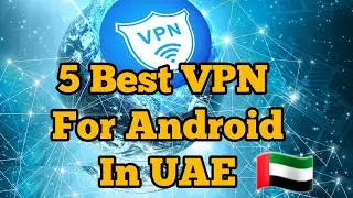 5 Best VPNs for WhatsApp Calling in UAE 2024