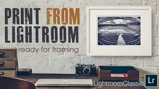 How to Print from Lightroom to fit into a Photo Frame
