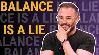 898 - Work-Life Balance is a Lie
