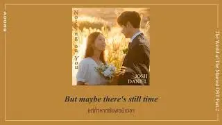 [THAISUB] Josh Daniel - Nothing On You | The World of The Married OST Part.2