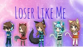Loser Like Me | Gacha Studio MV
