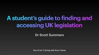 A student’s guide to finding and accessing UK legislation
