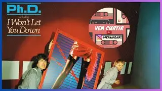 Ph.D. - I Won’t Let You Down - 1982 Feat. Jim Diamond #jimdiamond #vemcurtir