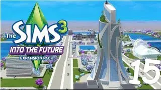 Let's Play: The Sims 3 Into The Future - (Part 15) - Earning Tips