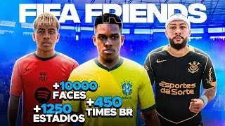 SAIU! O FIFA MAIS COMPLETO ATUALIZOU! Patch FIFA Friends V8 🔥