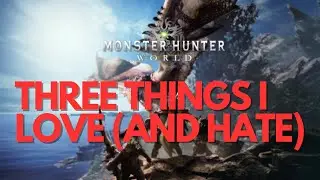 I played 10 hours of Monster Hunter World First impressions