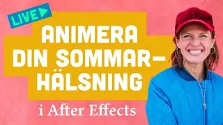Animera din sommarhälsning i After Effects aftereffects #aftereffectstutorial #live