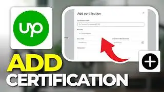 How To Add Certificates On Upwork (Tutorial 2026)