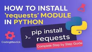 How to Install `requests` Module in Python | Python Requests Module Basics 2025