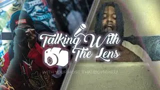Talking With The Lens Ep 3
