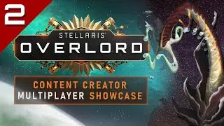 ｢Stellaris｣ Becoming the OVERMIND - Overlord Multiplayer [2/2]