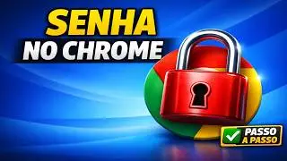 Como Bloquear o Google Chrome com Senha no PC