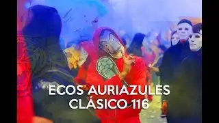 Ecos Auriazules del Clásico 116