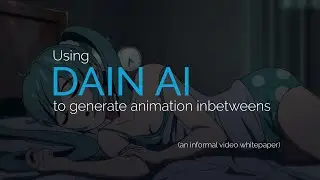 Using the DAIN AI App to generate animation Inbetweens