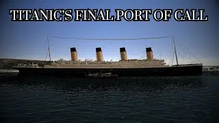 Titanic's Final Port of Call