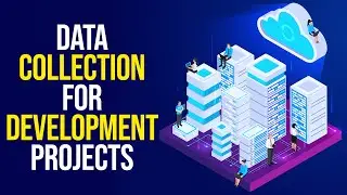 Data Collection for Development Projects