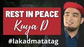 Rest in peace Kuya D - One of Lakad Matatag Legend | Dota 2 Caster