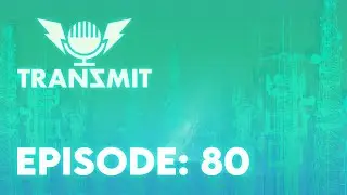 Start Trek Picard, The Other New Trek | Transmit Podcast Ep. 80