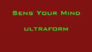 Sens Your Mind Ultraform