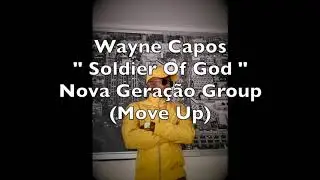 Wayne Capos - Nova Geração Group - (Move Up) - Single 2019