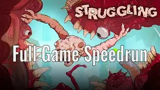 Beating Struggling in Under 2 Hours | Former World Record Speedrun 