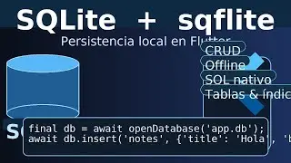 SQLITE & SQFLITE || ¿QUÉ SON?  + EJEMPLO  EN FLUTTER