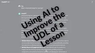 Using AI to Improve the UDL of a Lesson