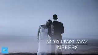 As You Fade Away - Neffex (with lyrics)
