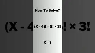 A Nice Math Problem On Factorial! 