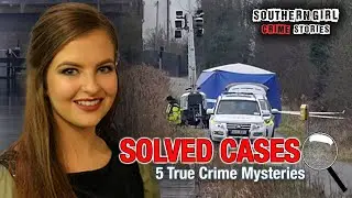 5 Solved True Crime Cases