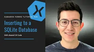 Inserting to a SQLite Database - Xamarin Forms Tutorial