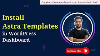 How to Install Astra Templates | eCommerce Website Development for Beginners in Hindi Part - 7