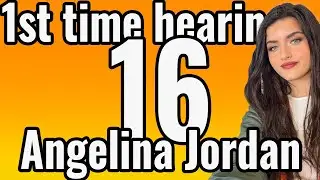 16 Reactors 1st Time Hearing Angelina Jordan