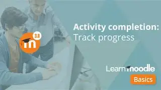 Moodle 3.8 - 25 How to track Activity completion