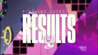 Play-Ins Votes RESULTS! | Gameplay Masterminds