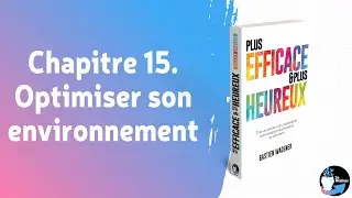 Comment optimiser son environnement ?