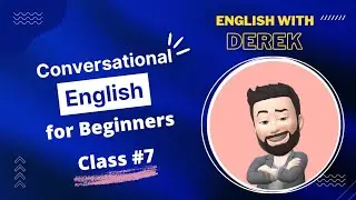 Conversational #English for Beginners/Class #7