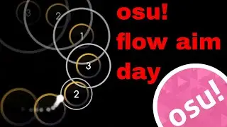 osu! flow aim day
