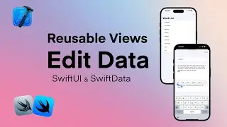 Edit Data with SwiftUI & SwiftData | Create Reusable View with SwiftUI - 5/9